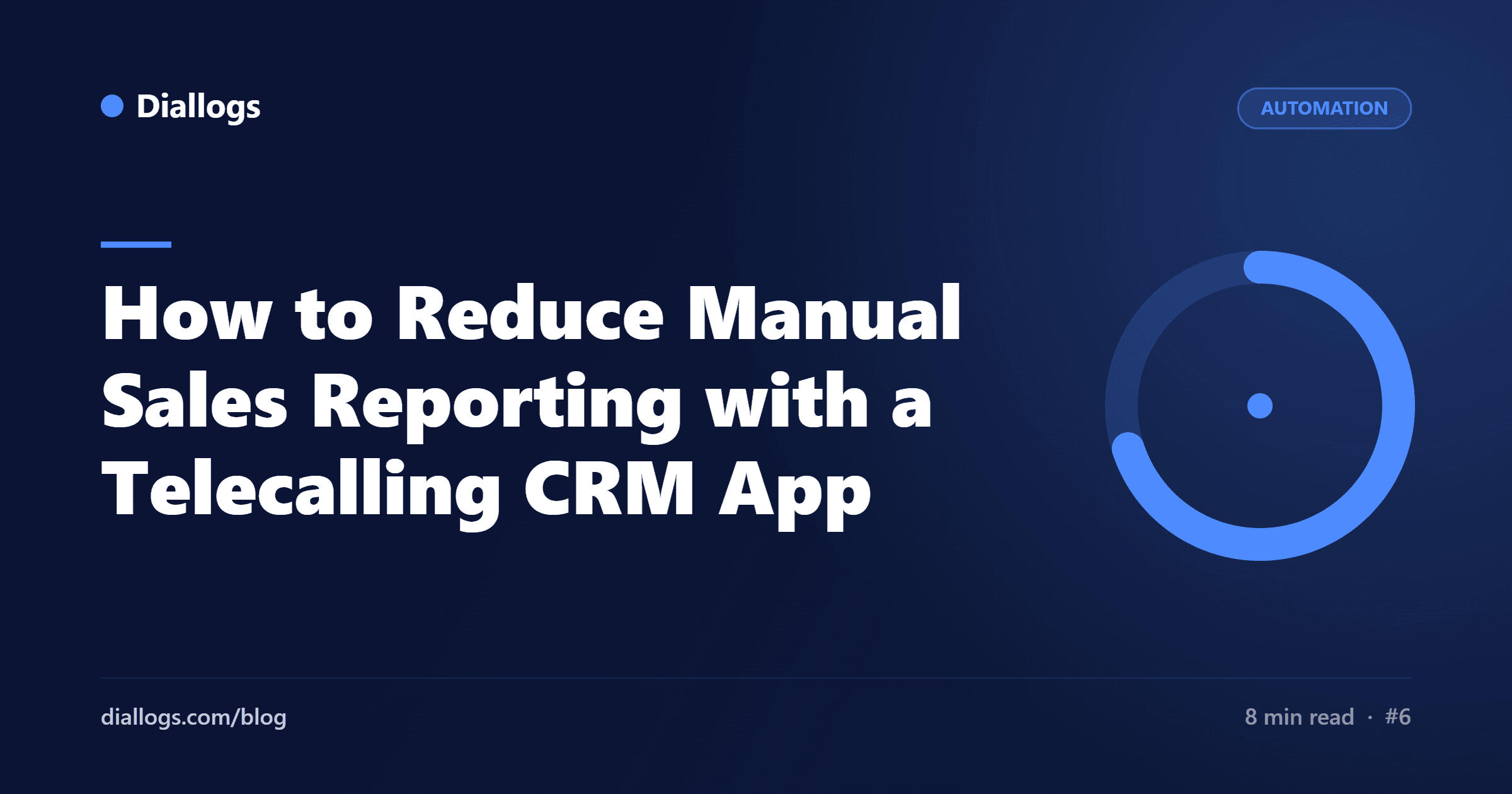 How to Reduce Manual Sales Reporting with a Telecalling CRM App