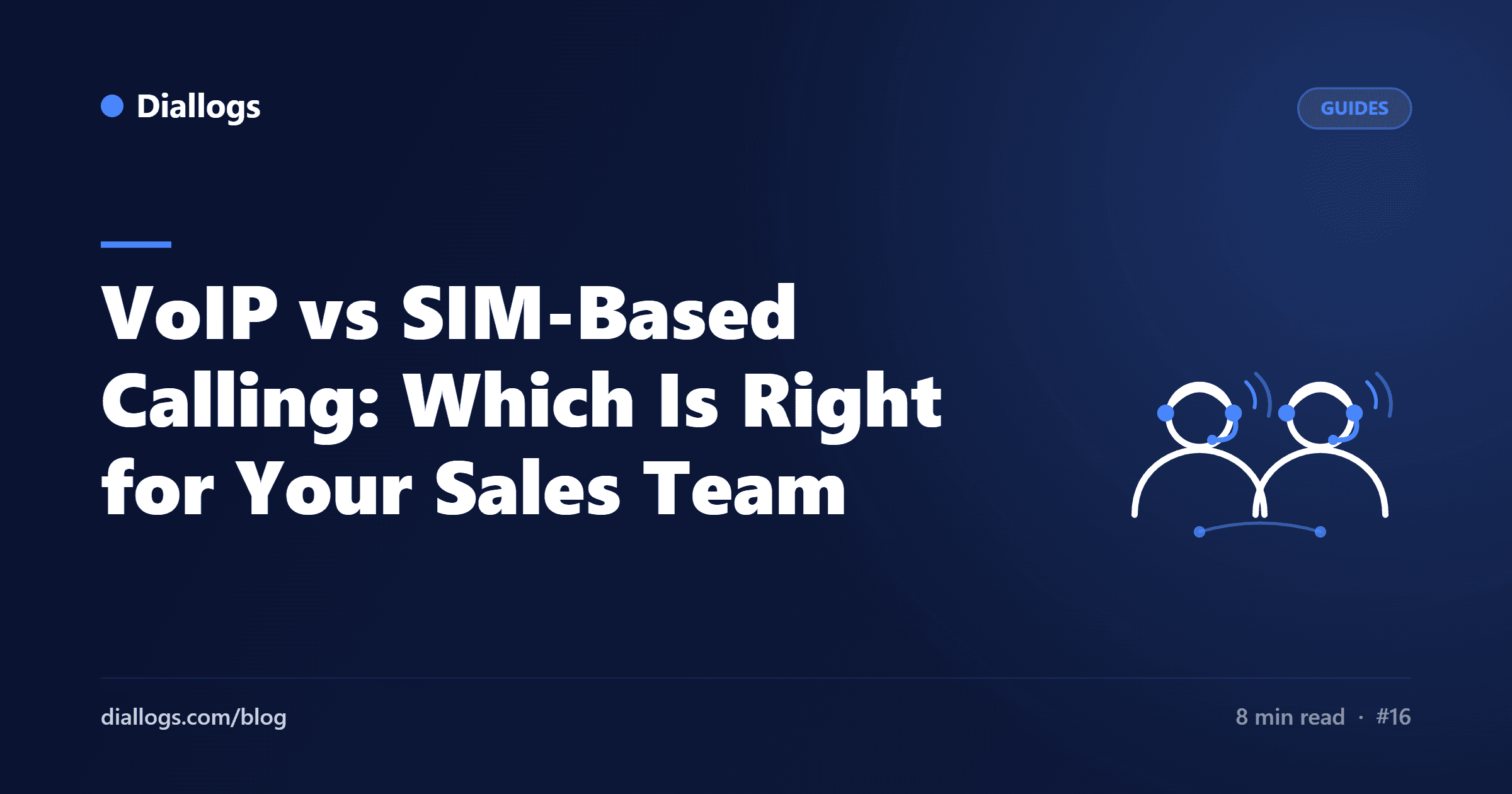 VoIP vs SIM-Based Calling: Which Is Right for Your Sales Team